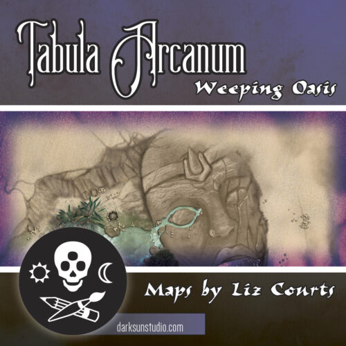 Tabula Arcanum: Weeping Oasis