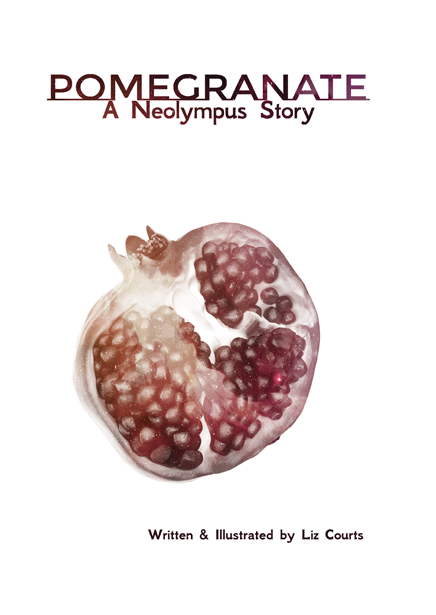 Pomegranate: A Neolympus Story
