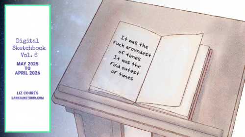 A sketched image of a book on a lectern, with text saying "It was the fuck aroundest of times, it was the find outest of times."